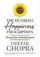 Ultimate Happiness Prescription: 7 Keys to Joy and Enlightenment (Hardcover)