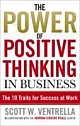 The Power Of Positive Thinking In Business: The 10 Traits for Maximum Results (Paperback) 