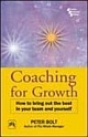 Coaching For Growth: How To Bring Out The Best In Your Team And Yourself (Paperback) 