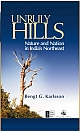 Unruly Hills: Nature and Nation in India`s Northeast 
