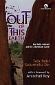 Out of This Earth: East India Adivasis and the Aluminium Cartel 