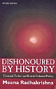 Dishonoured by History: `Criminal Tribes` and British Colonial Policy