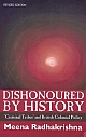 Dishonoured by History: `Criminal Tribes` and British Colonial Policy