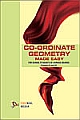 Co-ordinate Geometry Made Easy XI and XII