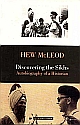 Discovering the Sikhs: Autobiography of a Historian 