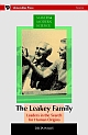 Leakey Family, The: Leaders in the Search for Human Origins 