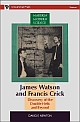 ames Watson and Francis Crick: Discovery of the Double Helix and Beyond 