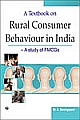 A Textbook on Rural Consumer Behaviour in India - A study of FMCGs