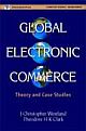 Global Electronic Commerce: Theory and Case Studies (MIT Press) 