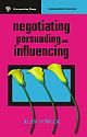 Negotiating, Persuading and Influencing 