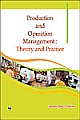 Production and Operation Management : Theory and Practice