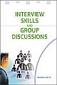 Interview Skills and Group Discussions
