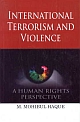 International Terrorism and Violence : A Human Rights Perspective