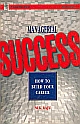 Managerial Success: How to Build Your Career