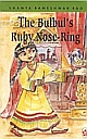 The Bulbul`s Ruby Nose-ring and Other Stories, 