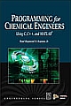 Programming for Chemical Engineers Using C, C++, and MATLAB