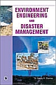 Environment Engineering and Disaster Management
