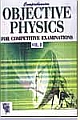 Comprehensive Objective Physics Vol. II