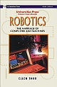 Robotics: The Marriage of Computers and Machines 