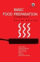 Basic Food Preparation: A Complete Manual
