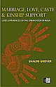 MARRIAGE, LOVE, CASTE AND KINSHIP SUPPORT: Lived Experiences of the Urban Poor in India