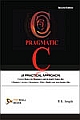 Pragmatic C (A Practical Approach)