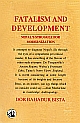 Fatalism and Development: Nepal`s Struggle for Modernisation 