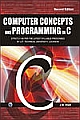      	  Computer Concepts and Programming in C (U.P. Technical University, Lucknow)