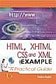 HTML, XHTML, CSS and XML by Example A Practical Guide