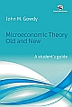 Microeconomic Theory Old and New: A Student`s Guide