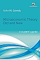 Microeconomic Theory Old and New: A Student`s Guide