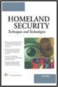 Homeland Security Techniques and Technologies
