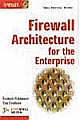 Firewall Architecture for the Enterprise