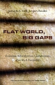 Flat World, Big Gaps 