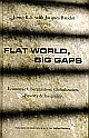 Flat World, Big Gaps