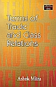 Terms of Trade and Class Relations - An Essay in Political Economy 