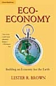 Eco-Economy: Building an Economy for the Earth