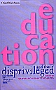 Education and the Disprivileged: Nineteenth and Twentieth Century India