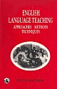 English Language Teaching: Approaches, Methods, Techniques 