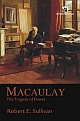 Macaulay: The Tragedy of Power