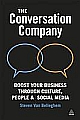 The Conversation Company: Boost Your Business Through Culture, People and Social Media