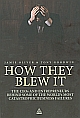 How They Blew It 