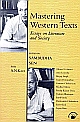 Mastering Western Texts: Essays on Literature and Society - For A. N. Kaul (HB)