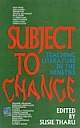 Subject to Change: Teaching Literature in the Nineties  (HB)