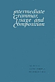 Intermediate Grammar, Usage and Composition 
