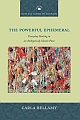 THE POWERFUL EPHEMERAL: Everyday Healing in an Ambiguously Islamic Place (HB)