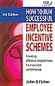 	How to Run Successful Employee Incentive Schemes, 3/e