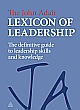 The John Adair Lexicon of Leadership