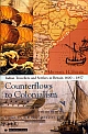 Counterflows to Colonialism: Indian Travellers and Settlers in Britain 1600-1857 (HB)