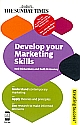 	Develop your Marketing Skills